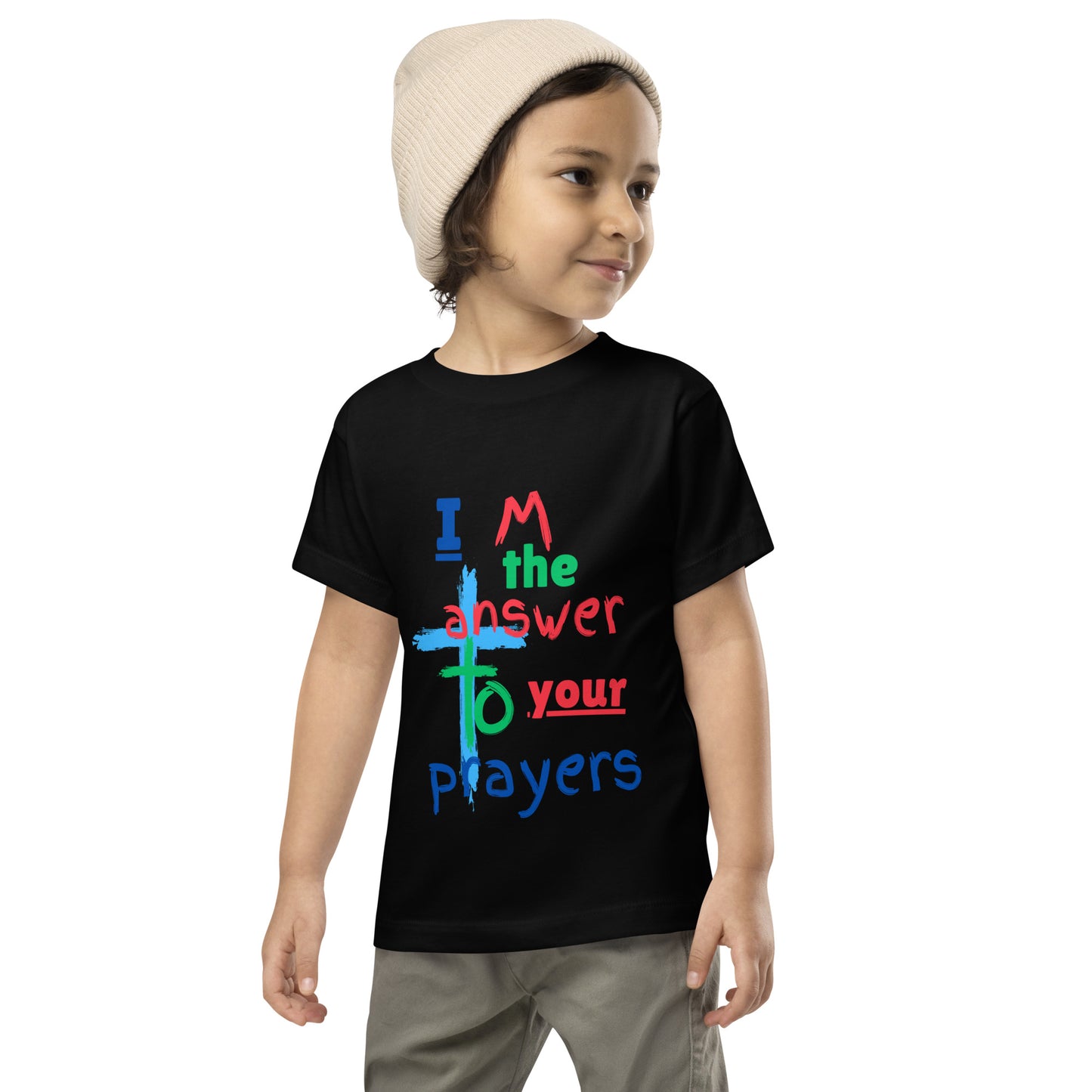 "I M the Answer to your Prayers" Toddler Short Sleeve Tee