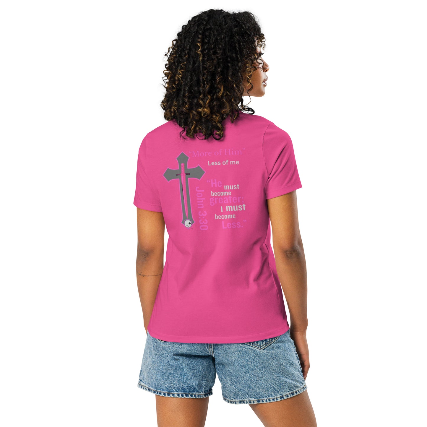 "More of Him; Less of Me" Relaxed fit Women's Relaxed T-Shirt Bc-6400