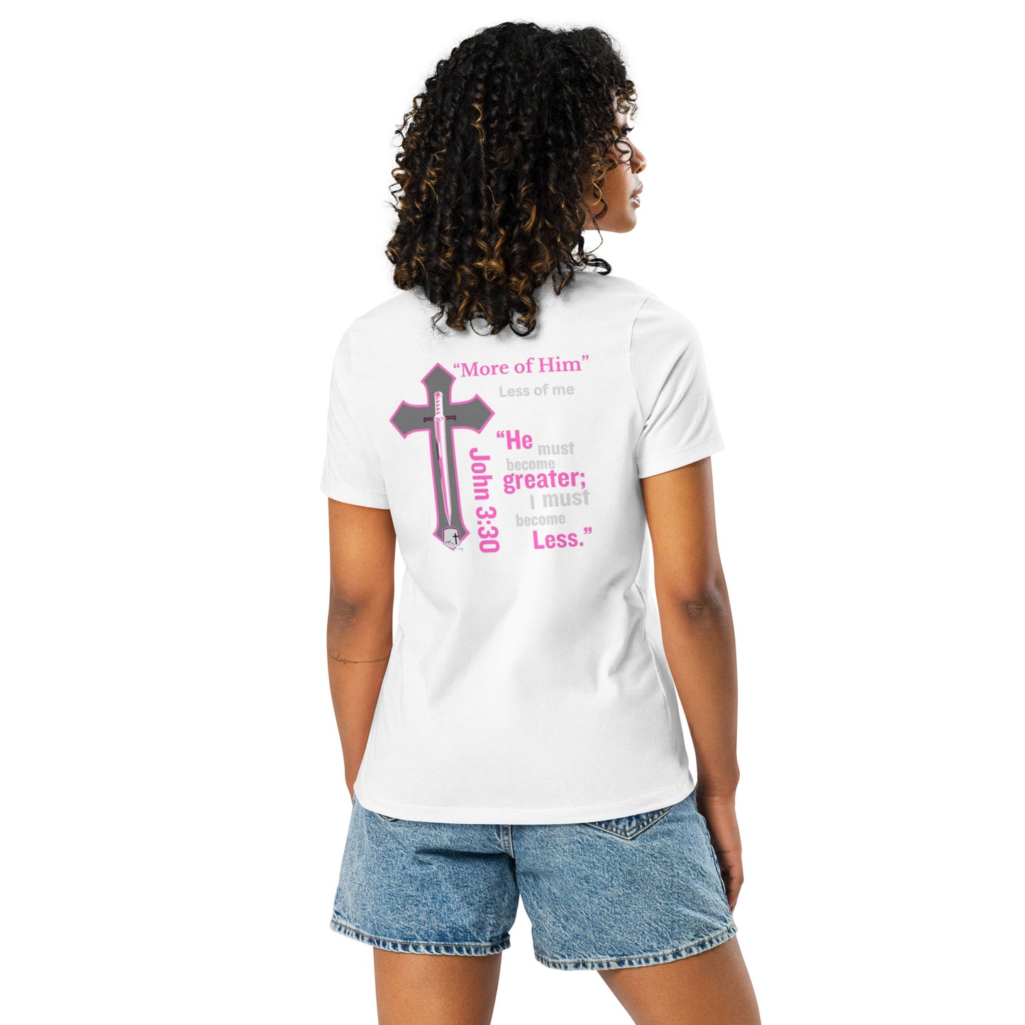 "More of Him; Less of Me" Relaxed fit Women's Relaxed T-Shirt Bc-6400