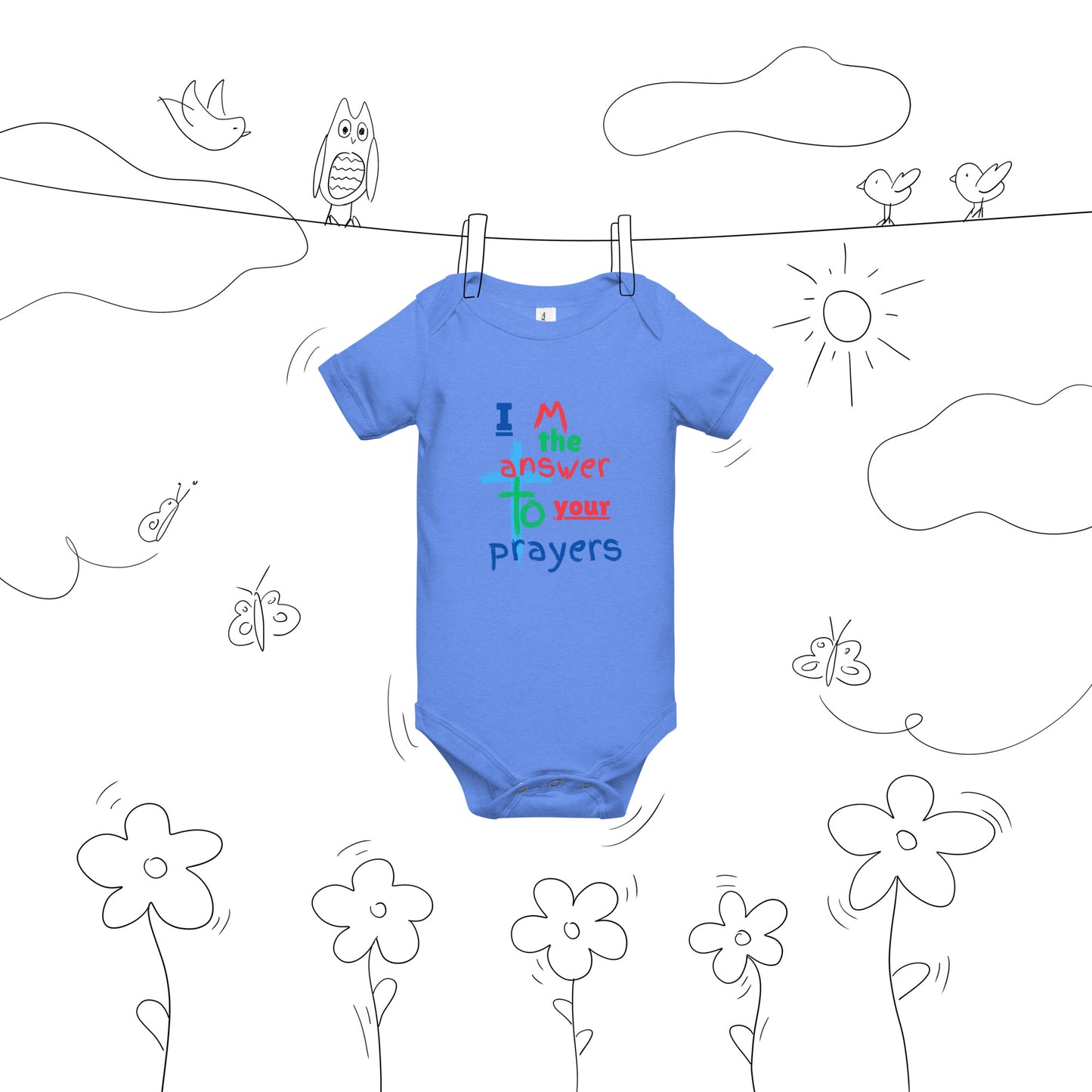 "I M the answer to your Prayers" Baby short sleeve one piece