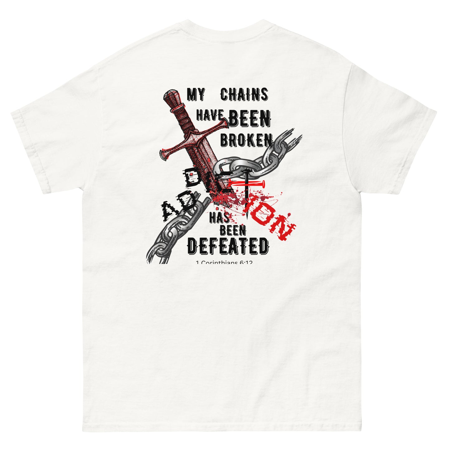 "Addiction Has Been Defeated" classic tee 100% cotton