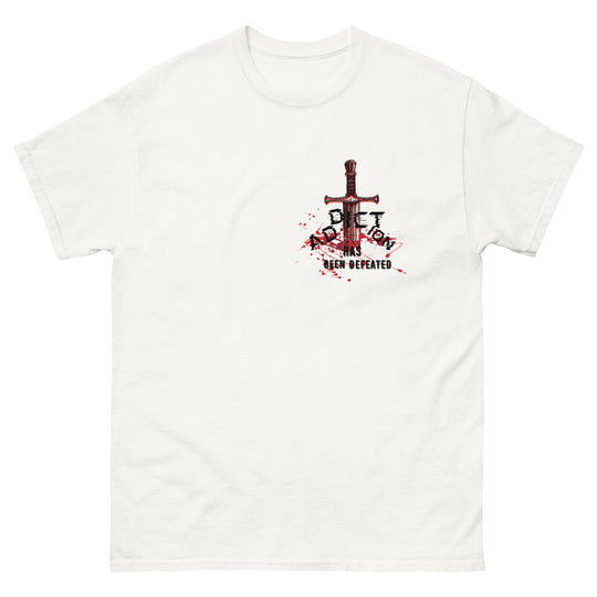 "Addiction Has Been Defeated" classic tee 100% cotton