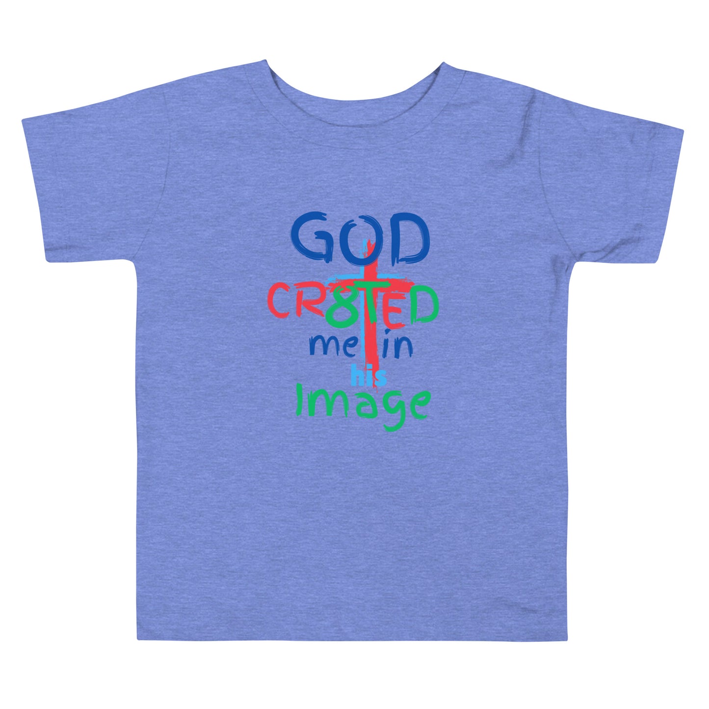 "God CR8tED Me in his Image" Toddler Short Sleeve Tee