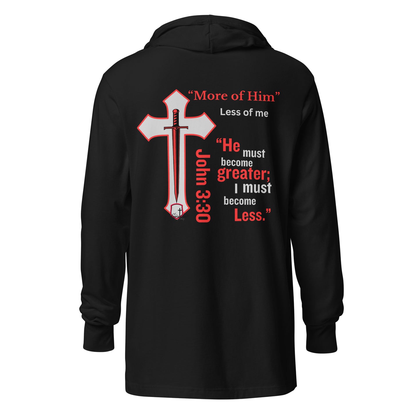 "More of Him; Less of Me" Lightweight Hooded long-sleeve tee