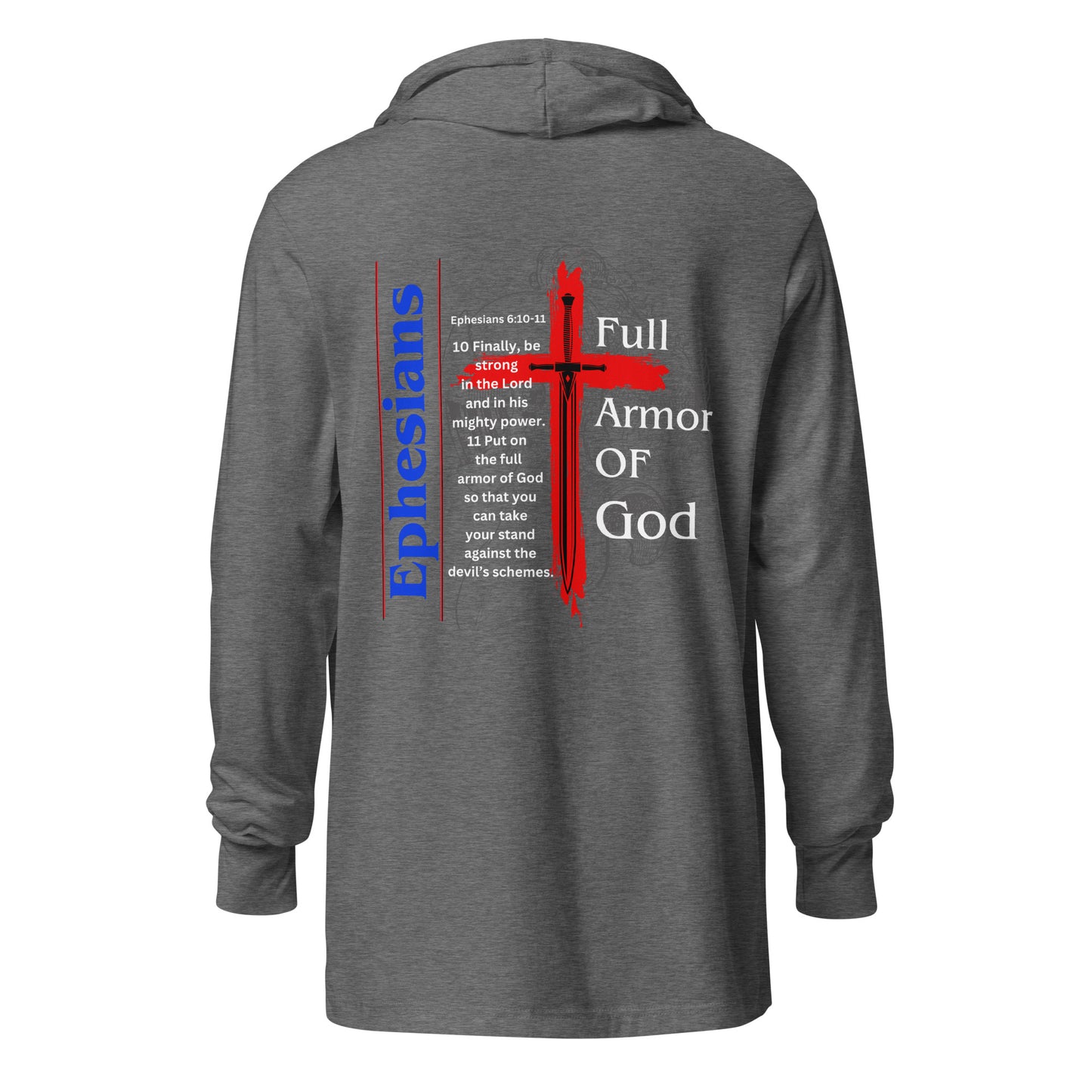 "Full Armor of God" Hooded long-sleeve tee