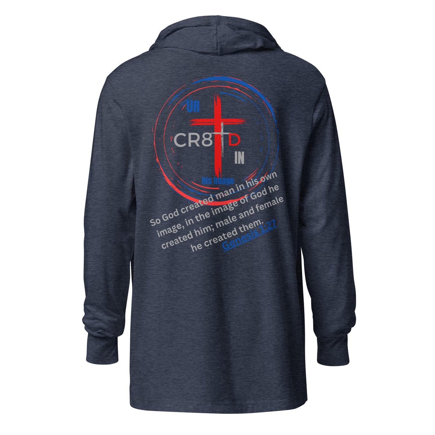 "CR8tD in His Image" Light Weight Hooded long-sleeve tee