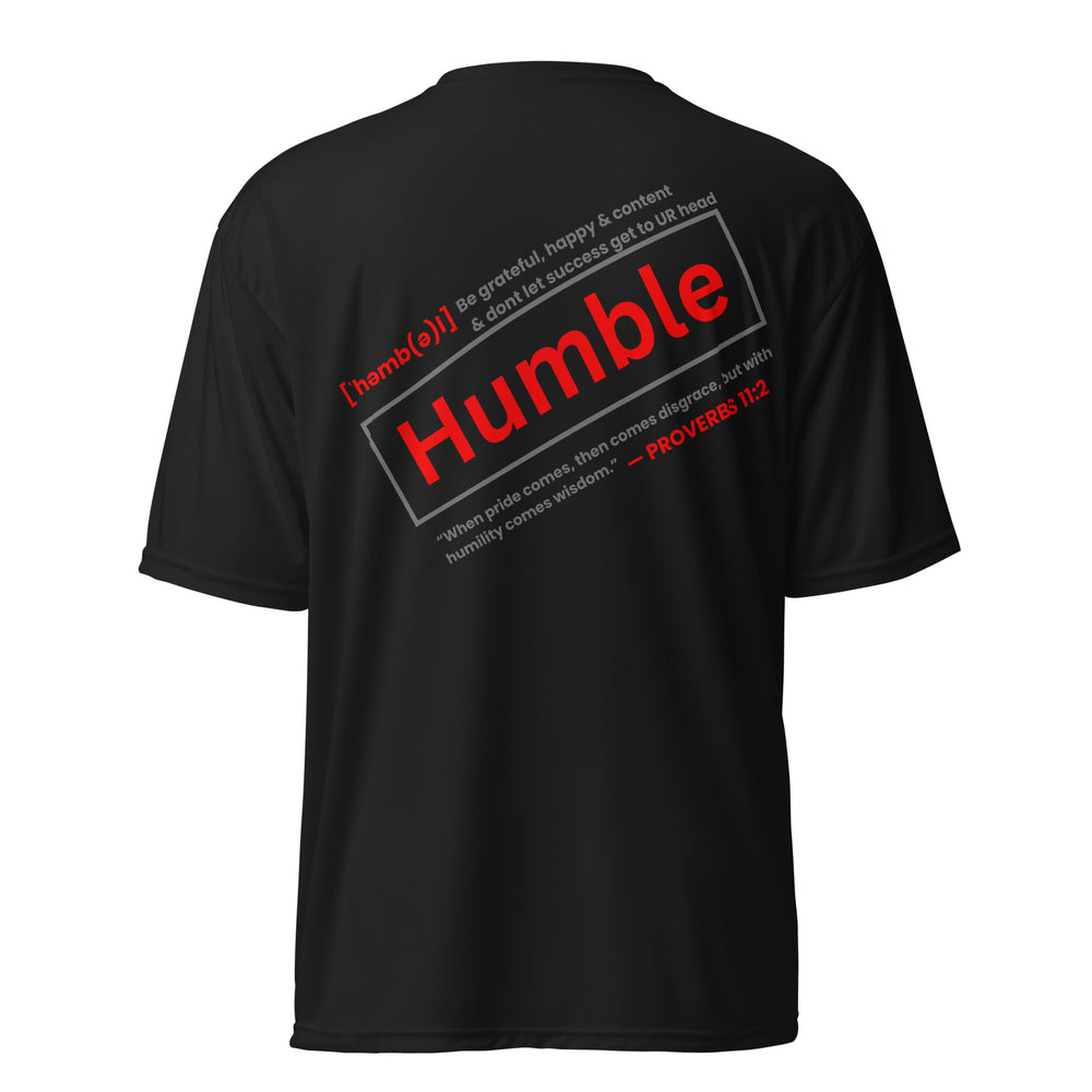 "Be Humble" 100% premium polyester crew neck t-shirt