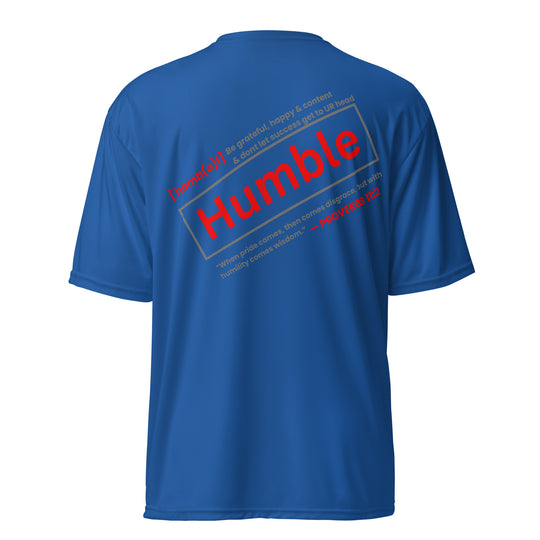 "Be Humble" 100% premium polyester crew neck t-shirt