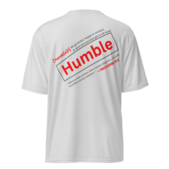 "Be Humble" 100% premium polyester crew neck t-shirt