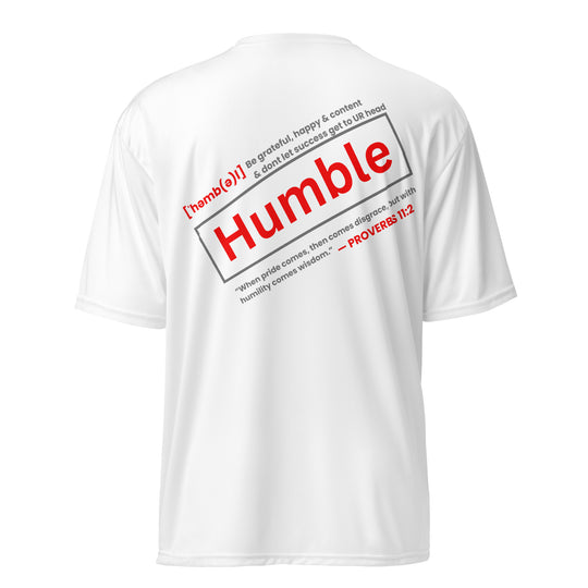 "Be Humble" 100% premium polyester crew neck t-shirt