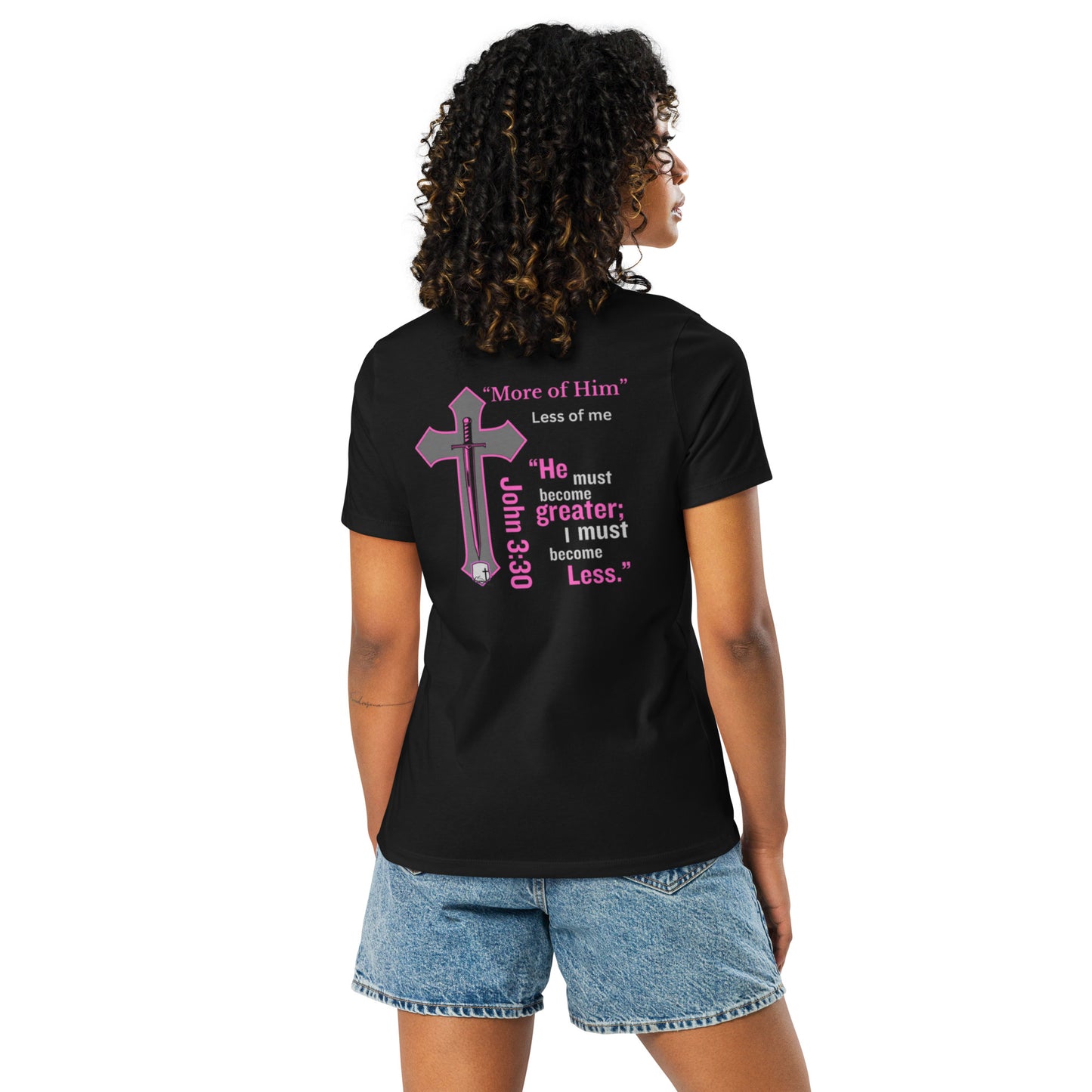 "More of Him Less of Me" Women's Relaxed T-Shirt