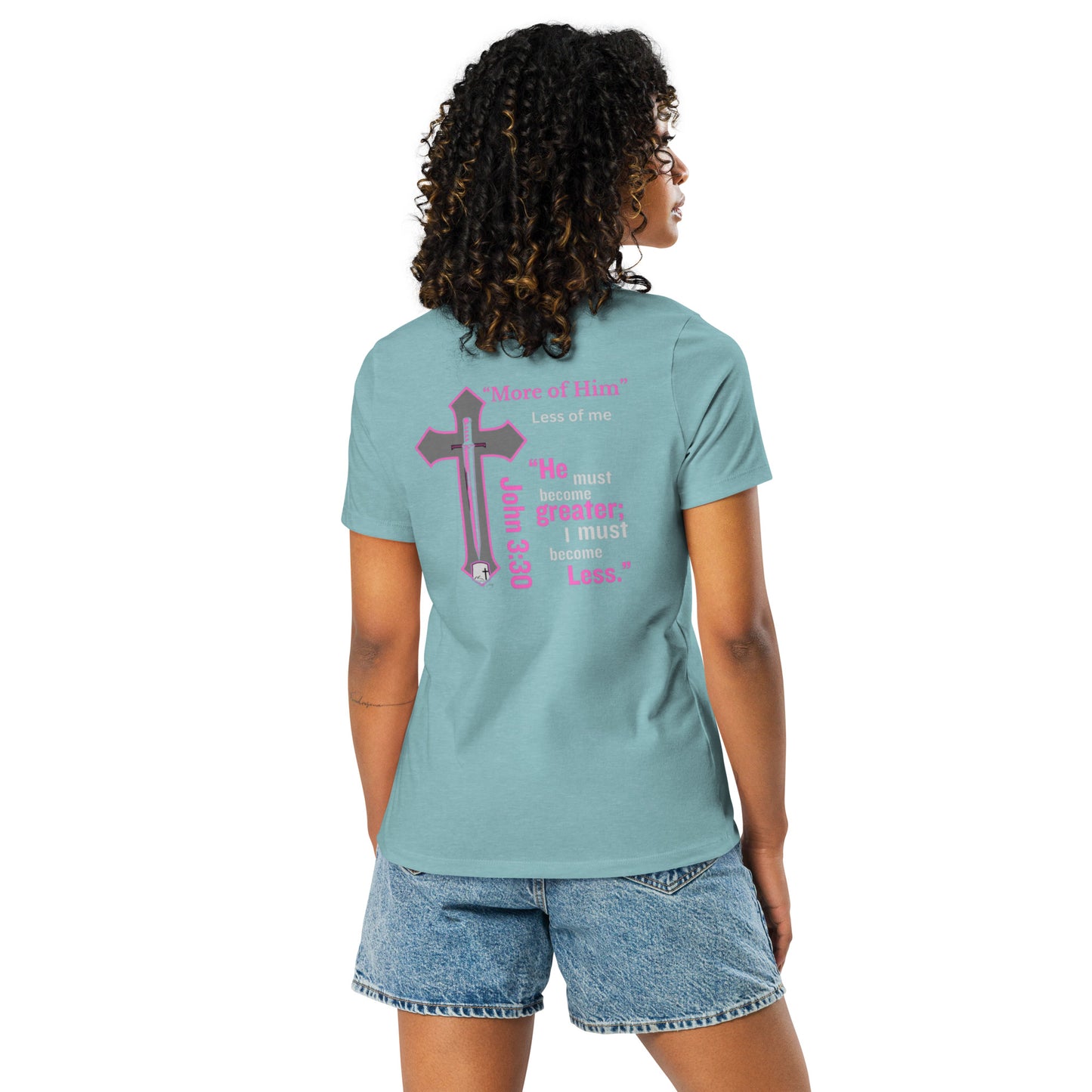 "More of Him Less of Me" Women's Relaxed T-Shirt