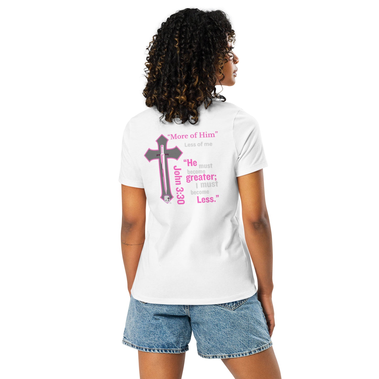 "More of Him Less of Me" Women's Relaxed T-Shirt